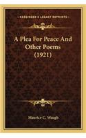 Plea for Peace and Other Poems (1921)