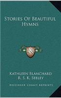 Stories Of Beautiful Hymns
