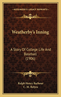Weatherby's Inning