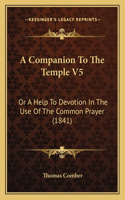 A Companion To The Temple V5