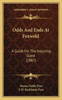 Odds And Ends At Foxwold