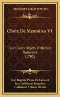 Choix De Memoires V1: Sur Divers Objets D'Histoire Naturelle (1792)