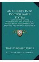 An Inquiry Into Doctor Gall's System