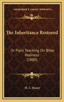 The Inheritance Restored
