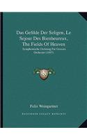 Das Gefilde Der Seligen, Le Sejour Des Bienheureux, The Fields Of Heaven: Symphonische Dichtung Fur Grosses Orchester (1897)(German)