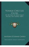Voyage Chez Les Celtes