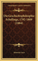 Die Geschichtsphilosphie Schellings, 1792-1809 (1884)