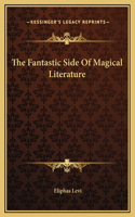 The Fantastic Side Of Magical Literature
