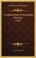 A Graduated Scale For Determining Mental Age (1918)