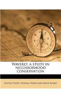 Waverly, a Study in Neighborhood Conservation: (English)