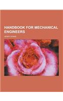 Handbook for Mechanical Engineers
