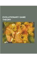 Evolutionary Game Theory: Bishop-Cannings Theorem, Chicken (Game), Cultural Group Selection, Evolutionarily Stable Set, Evolutionarily Stable St