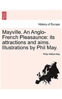 Mayville. an Anglo-French Pleasaunce