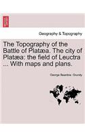 Topography of the Battle of Plataea. the City of Plataea
