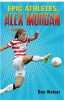 Epic Athletes: Alex Morgan