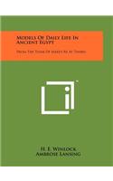 Models Of Daily Life In Ancient Egypt
