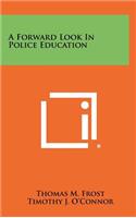 A Forward Look in Police Education
