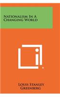 Nationalism in a Changing World