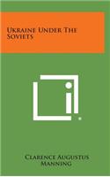 Ukraine Under The Soviets