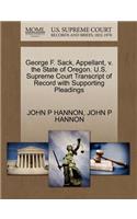 George F. Sack, Appellant, V. the State of Oregon. U.S. Supreme Court Transcript of Record with Supporting Pleadings