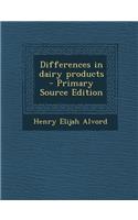 Differences in Dairy Products