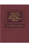 Hints for Teachers of Physiology