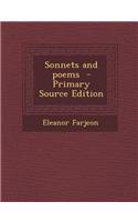 Sonnets and Poems - Primary Source Edition