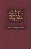 The Herald's History of Los Angeles City...