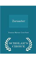 Zoroaster - Scholar's Choice Edition