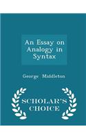 An Essay on Analogy in Syntax - Scholar's Choice Edition