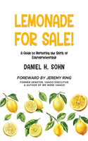 Lemonade for Sale!: A Guide to Nurturing the Spirit of Entrepreneurship
