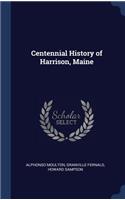 Centennial History of Harrison, Maine