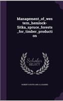 Management_of_western_hemlock-Sitka_spruce_forests_for_timber_production