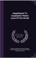 Supplement To Carpmael's Patent Laws Of The World