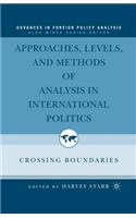 Approaches, Levels, and Methods of Analysis in International Politics