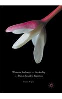 Women's Authority and Leadership in a Hindu Goddess Tradition