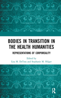 Bodies in Transition in the Health Humanities