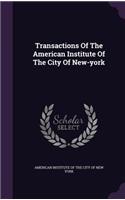 Transactions of the American Institute of the City of New-York