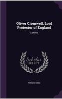 Oliver Cromwell, Lord Protector of England