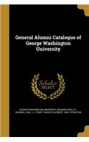 General Alumni Catalogue of George Washington University