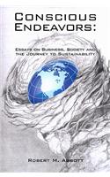 Conscious Endeavors: Business, Society and the Journey to Sustainability