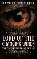 Lord of the Changing Winds: Library Edition