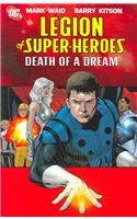 Legion Of Super Heroes TP Vol 02 Death Of A Dream