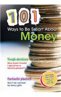 101 Ways to be Smart About Money: (101 Ways)