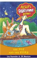 Aesop's Awesome Rhymes: The Fox and the Stork