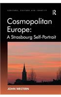 Cosmopolitan Europe: A Strasbourg Self-Portrait