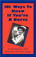 101 Ways To Know If You're A Nurse