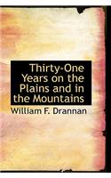 Thirty-One Years on the Plains and in the Mountains