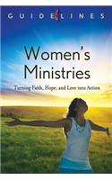 Guidelines 2013-2016 Womens Ministries: Turning Faith, Hope, and Love into Action