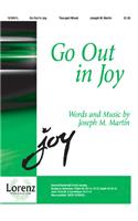 Go Out In Joy